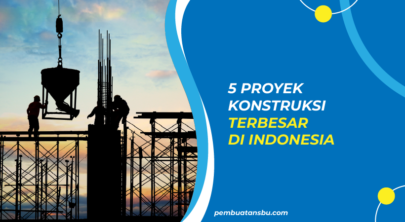 proyek konstruksi di indonesia