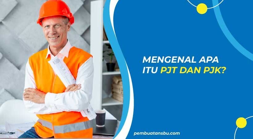 apa itu pjt dan pjk