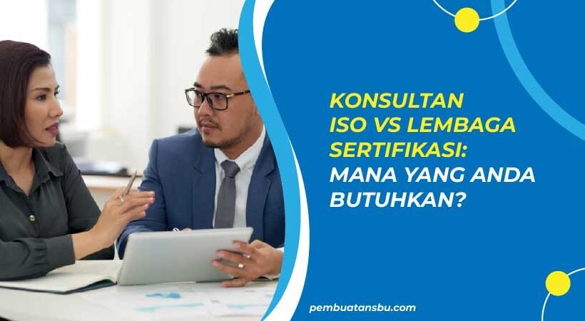 Konsultan ISO vs Lembaga Sertifikasi